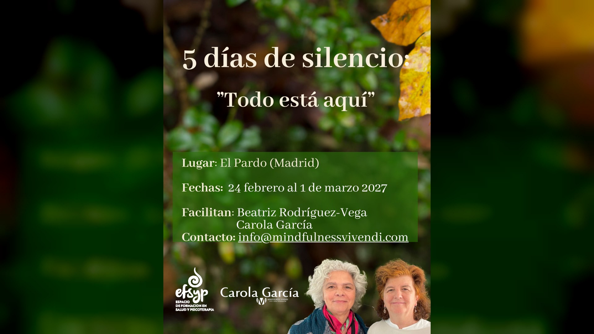Cartel del retiro «5 días de silencio: Todo está aquí» — El Pardo (Madrid), del 24 de febrero al 1 de marzo de 2027. Facilitan Beatriz Rodríguez-Vega y Carola García